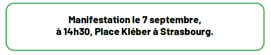 Manifestation le 7 septembre, à 14h30, Place Kléber à Strasbourg.